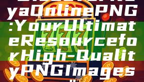 "Discover Kaya Online PNG: Your Ultimate Resource for High-Quality PNG Images"